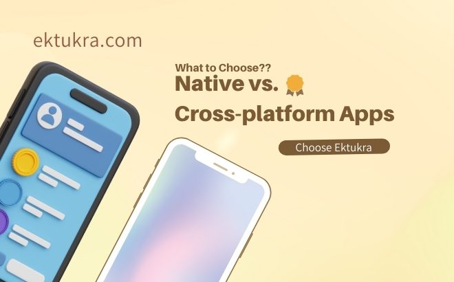 Big Difference Between Cross-Platform vs. Native Apps