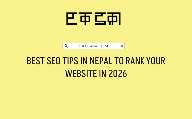 Best SEO Tips in Nepal to Rank Your Website in 2026