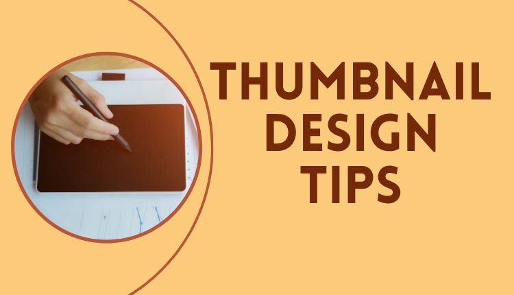 Thumbnail design tips