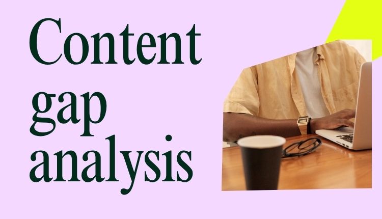 Content Gap Analysis