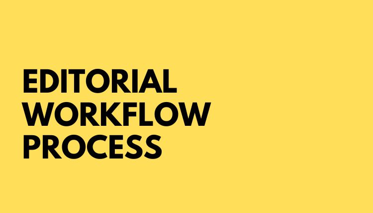 Editorial Workflow Process