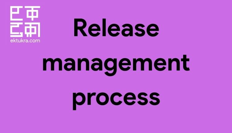 Release management process