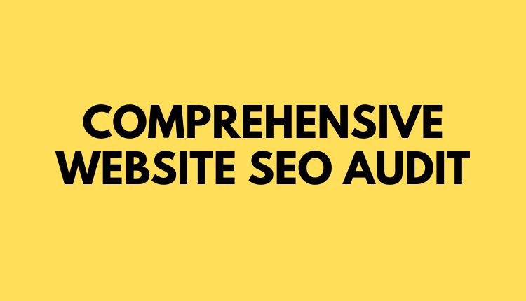 Comprehensive Website SEO Audit