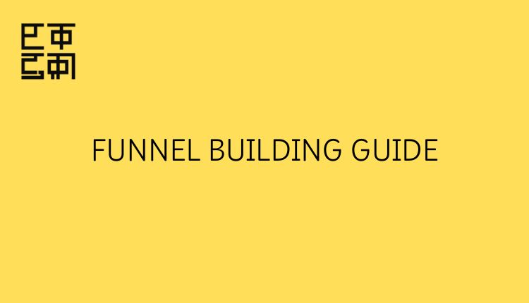 Funnel Building Guide How to Create a Sales Funnel That Actually Converts