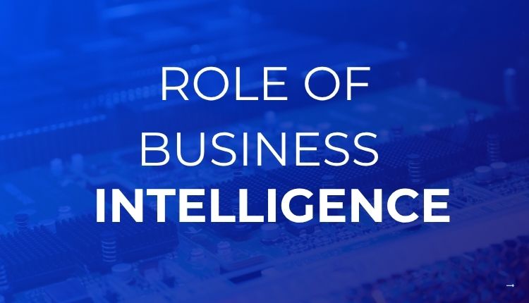 Role of business intelligence
