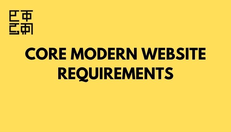 Core Modern Website Requirements