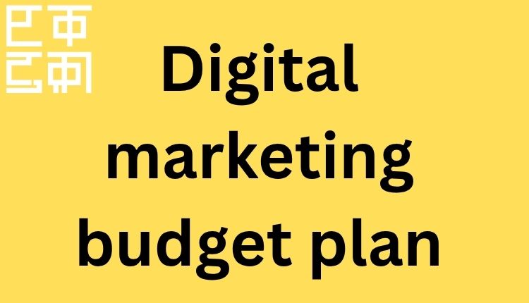 Digital Marketing Budget Planning