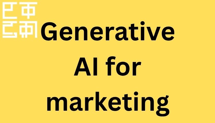 Generative AI for marketing