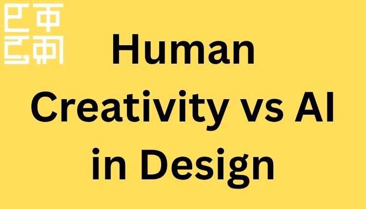 Human Creativity vs AI in Design